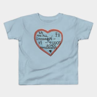 We Are All Immigrants Kids T-Shirt